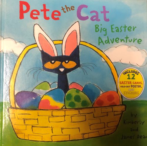 Pete the Cat: Big Easter Adventure [hardcover] Dean, James,Dean, Kimberly,Dean, James [Jan 28, 2014]…