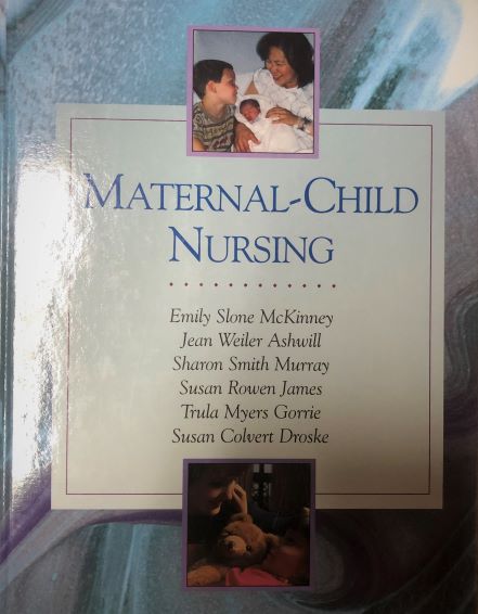 Maternal-Child Nursing [hardcover] McKinney, Emily Slone,Ashwill, Jean Weiler,Murray, Sharon Smith